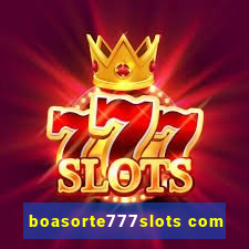 boasorte777slots com